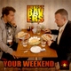Breakfast Ravers Your Weekend
