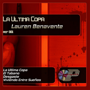 Lauren Benavente - La Ultima Copa (Psicopatik)
