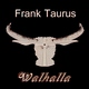 Frank Taurus Walhalla