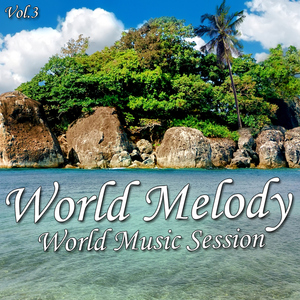 Various Artists - World Melody Vol. 3 (Alternative Tunes)