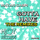 Matan Caspi Gotta Have Remixes