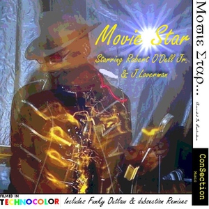 Move Star - Movie Star Starring Robert O'Dell Jr. & J.Loverman (Consection) Move Star - Movie Star Starring Robert O'Dell Jr. & J.Loverman (Consection)