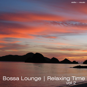 Various Artists - Bossa Lounge - Relaxing Time Vol.2 (Nidra Music)