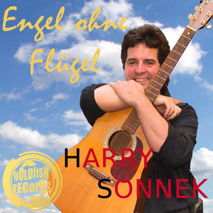 Harry Sonnek - Engel Ohne Fl&uuml;gel (gOLDfISh reCORds)