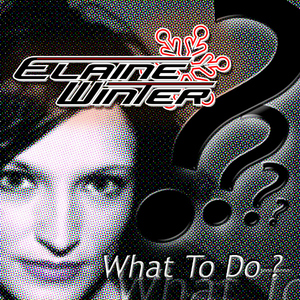 Elaine Winter - What To Do (Minalskiland-Records)