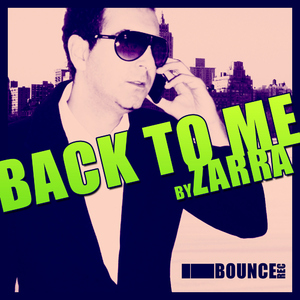 Zarra - Back To Me (I Bounce Records)
