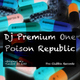 Dj Premium One Poison Republic