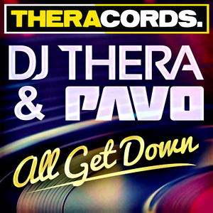 Dj Thera & Pavo - All Get Down (Theracords) Dj Thera & Pavo - All Get Down (Theracords)