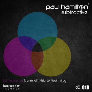 Paul Hamilton - Subtractive (Housecast Records)