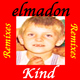 Elmadon Kind (Remixes) Elmadon Kind (Remixes)