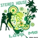 Stereo House Love Me Stereo House Love Me