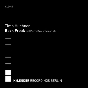 Timo Huehner - Back Freak (k:lender) Timo Huehner - Back Freak (k:lender)