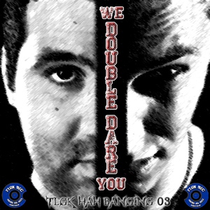 Malke And Buchecha Aka Double Dare - We Double Dare You (Tlgk Hard As Hell)