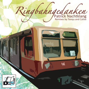 Patrick Nachtklang - Ringbahngedanken  (DigiTales)