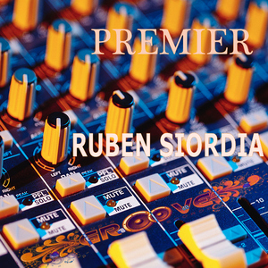 Ruben Siordia - Premier (Audiogroove Records)