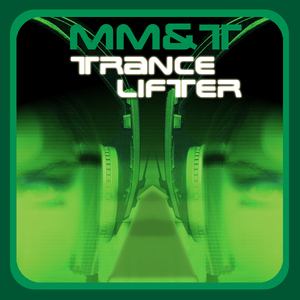 Mm&t - Trance Lifter (TrueIllusion)
