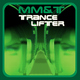 Mm&t Trance Lifter