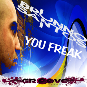 Brunno Santos - You Freak (Audiogroove Records)