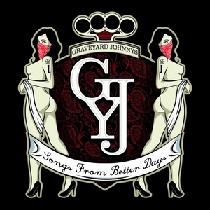 Graveyard Johnnys - Songs From Better Days (Wolverine Records)