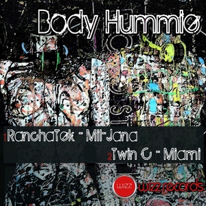 Ranchatek & Twin C - Body Hummie (Wizz Records)
