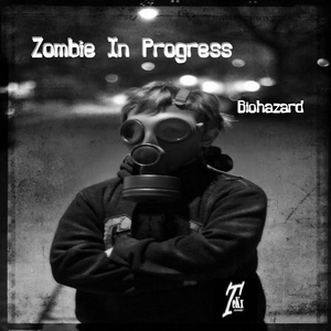 Zombie In Progress - Biohazard (Tekx Records)