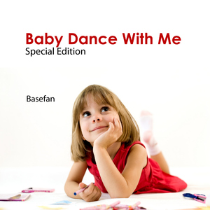 Basefan - Baby Dance With Me Special Edition (Basefan records) Basefan - Baby Dance With Me Special Edition (Basefan records)