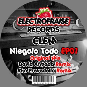 Clem - Niegalo Todo (Electrofraise) Clem - Niegalo Todo (Electrofraise)