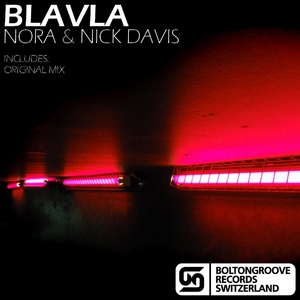 Nora & Nick Davis - Blavla (Boltongroove Records)