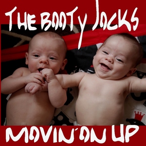 The Booty Jocks - Movin&acute;On Up (Sounds United)