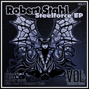 Robert Stahl - Steelforce Ep (Voices Of Lilith)