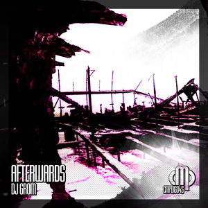 Dj Grom - Afterwards (Contempt Music Production)
