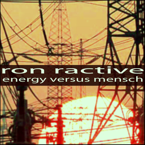 Ron Ractive - Energy Versus Mensch (Styledriver)