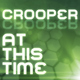 Crooper - At This Time Crooper - At This Time