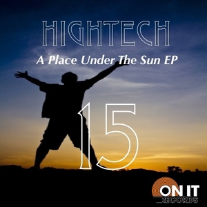 Hightech  - A Place Under The Sun (On It Records)