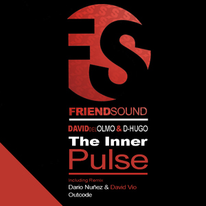 David Del Olmo And D-Hugo - The Inner Pulse (Friend Sound)