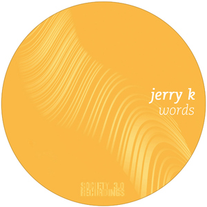 Jerry K - Words (Society 3.0) Jerry K - Words (Society 3.0)
