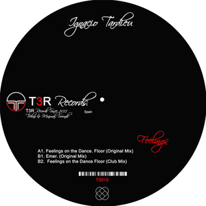 Ignacio Tardieu - Feelings (T3R Records) Ignacio Tardieu - Feelings (T3R Records)