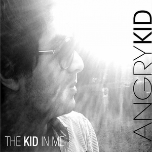 Angrykid - The Kid In Me (Radium Records) Angrykid - The Kid In Me (Radium Records)