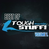 Best of Tough Stuff! Vol. 1 by Various Artists mp3 download