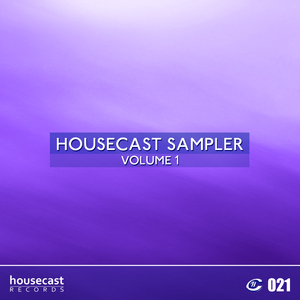 Various Artists - Housecast Sampler Volume 1 (Housecast Records)