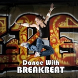 Dance With Breakbeat by Various Artists mp3 download