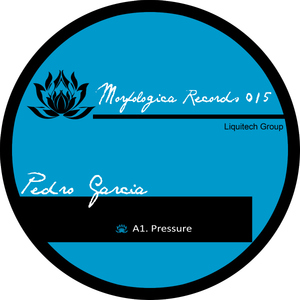 Pedro Garcia - Pressure (Morfologica Records)