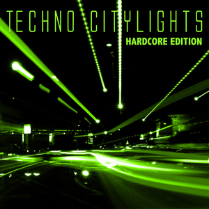 Various Artists - Techno Citylights - Hardcore Edition (Snitch Recordings)