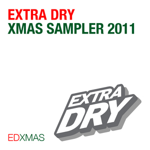Various Artists - Extra Dry Xmas 2011 (Extra Dry)