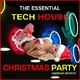 Various Artists - The Ultimate Xmas Tech House Party