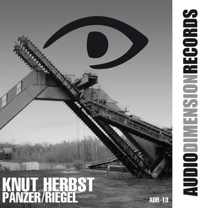 Knut Herbst - Panzer & Riegel (ADR / Audiodimension Records)