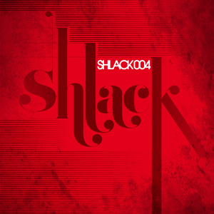 Various Artists - Shlack Red 004 (Shlack Records) Various Artists - Shlack Red 004 (Shlack Records)