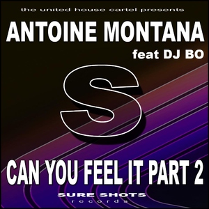 Antoine Montana Feat Dj Bo - Can You Feel It Part 2 (Sureshots Records)