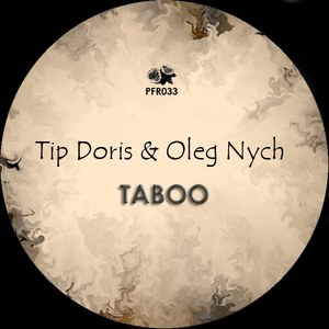 Tip Doris & Oleg Nych - Taboo Ep (Passion Fruit Recordings) Tip Doris & Oleg Nych - Taboo Ep (Passion Fruit Recordings)