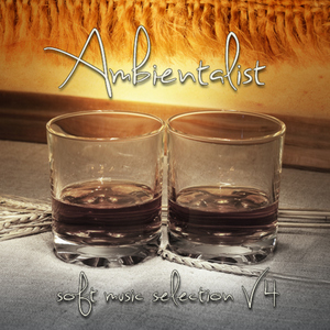 Various Artists - Ambientalist Soft Music Selection Vol. 4 (Peace Tunes)